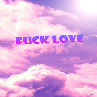 Fuck Love