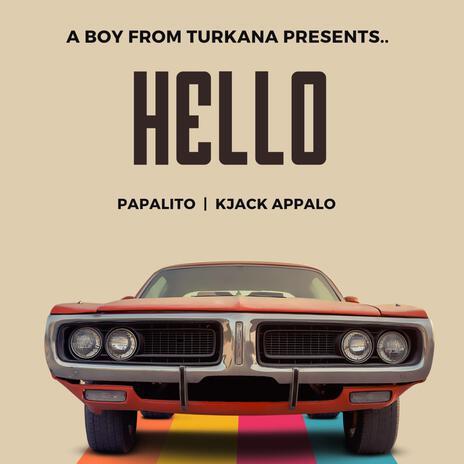 Hello ft. Kjack Appalo | Boomplay Music