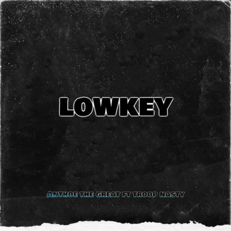 Lowkey ft. Troop Nasty