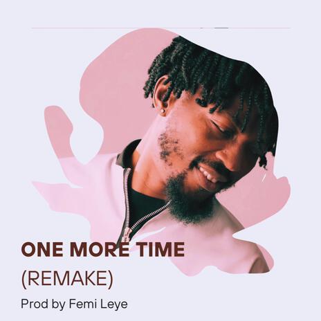 One More Time (Remake) | Boomplay Music