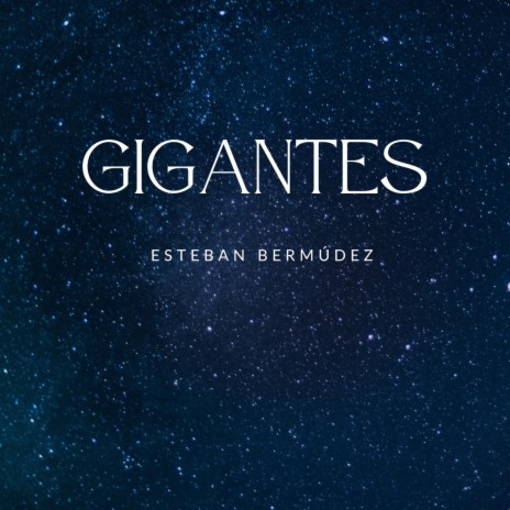 GIGANTES | Boomplay Music