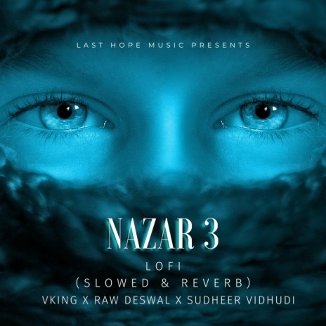 Nazar 3 Lofi - Slowed & Reverbed ft. Raw Deswal & Sudheer Vidhudi
