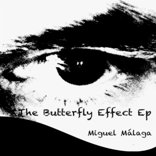 The Butterfly Effect Ep