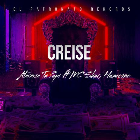 Creise ft. HazeCone & Mc Skarr | Boomplay Music