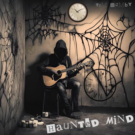 Haunted Mind | Boomplay Music