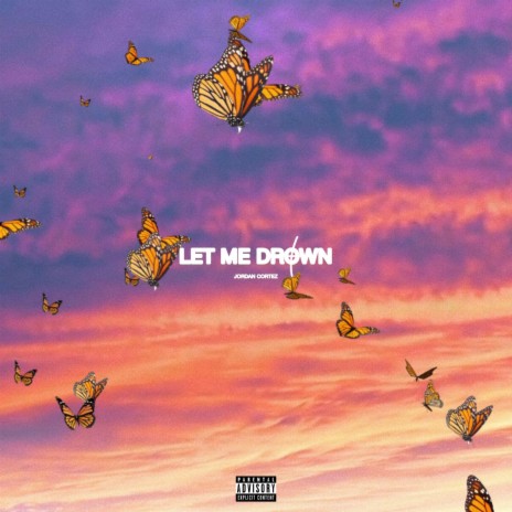LET ME DROWN FREESTYLE | Boomplay Music
