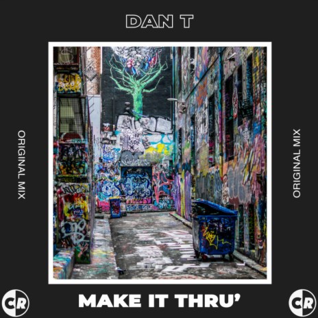 Make it Thru' (Original Mix)