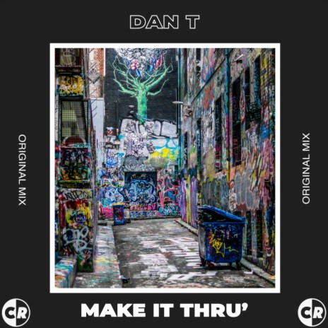 Make it Thru' (Original Mix) | Boomplay Music