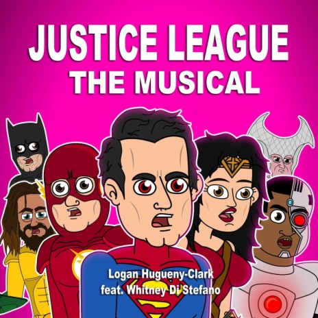 Justice League the Musical (feat. Whitney Di Stefano) | Boomplay Music