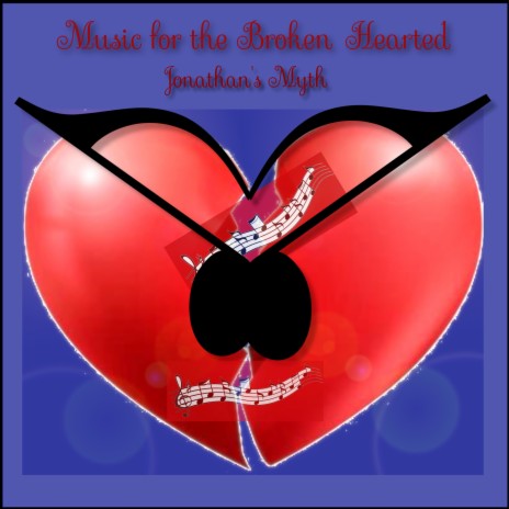 Music for the Broken Hearted | Boomplay Music