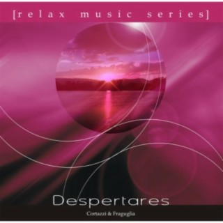 Relax Music Series: Despertares