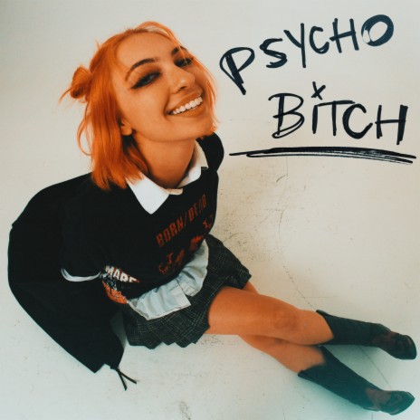 Psycho Bitch | Boomplay Music