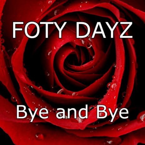 Bye and Bye | Boomplay Music