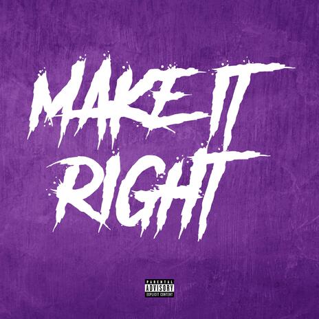 Make It Right (Slowed Down)