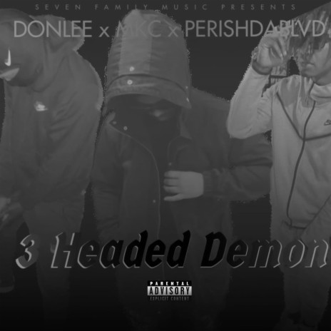 3 Headed Demon ft. PerishDaBlvd & Mkc Gocrazy