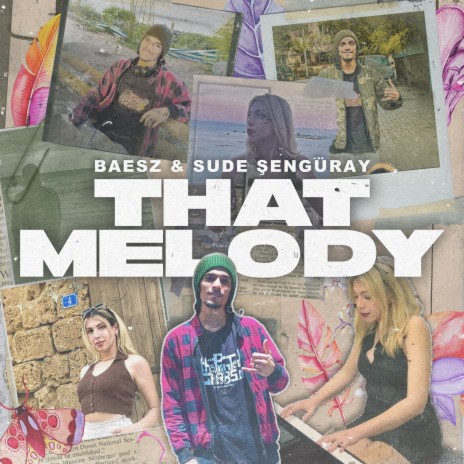 That Melody ft. Sude Şengüray