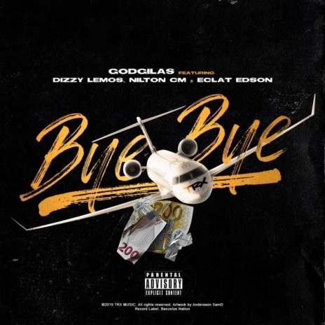 Bye Bye (feat. Dizzy Lemos & Nilton CM) | Boomplay Music