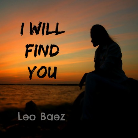 I WILL FIND YOU | Boomplay Music