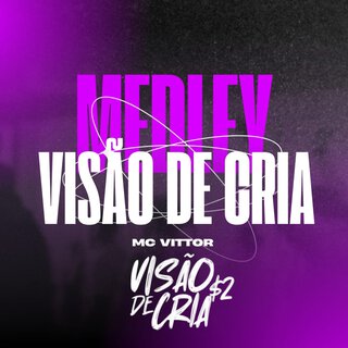 Medley Visão De Cria