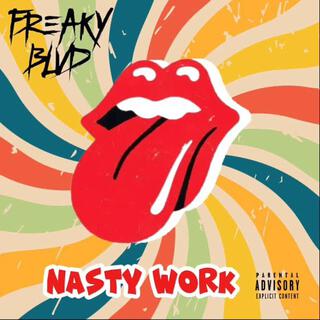 Nasty Work