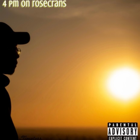 4 P.M. on Rosecrans | Boomplay Music