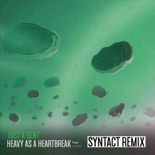 Heavy As A Heartbreak (Remix)