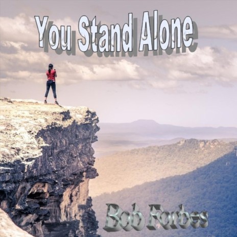 You Stand Alone | Boomplay Music