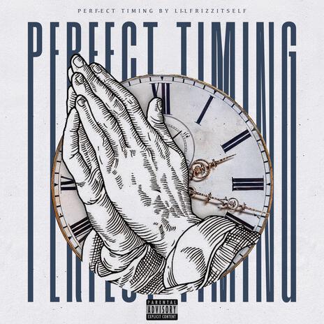 Perfect Timing | Boomplay Music