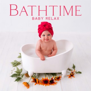 Bathtime Baby Relax: Fun Kids Songs for Toddlers & Babies