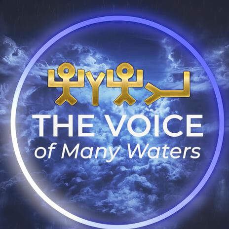 The Voice of Many Waters | Boomplay Music