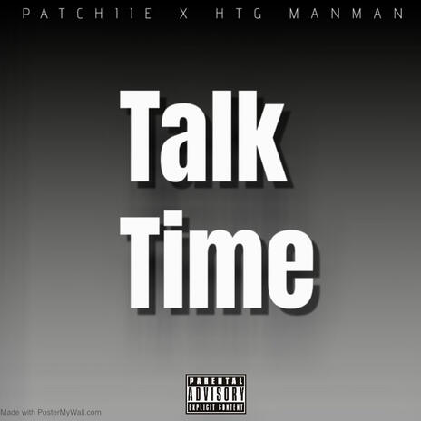 Talk Time ft. HTG Manman