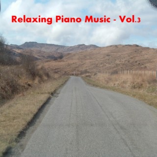 Relaxing Piano Music - Vol.3