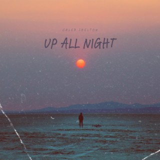 Up All Night