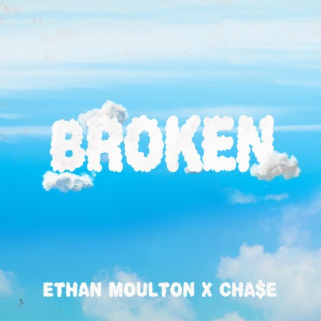 Broken ft. CHA$E | Boomplay Music