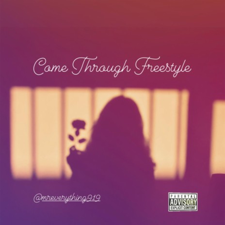 Come Through Freestyle | Boomplay Music
