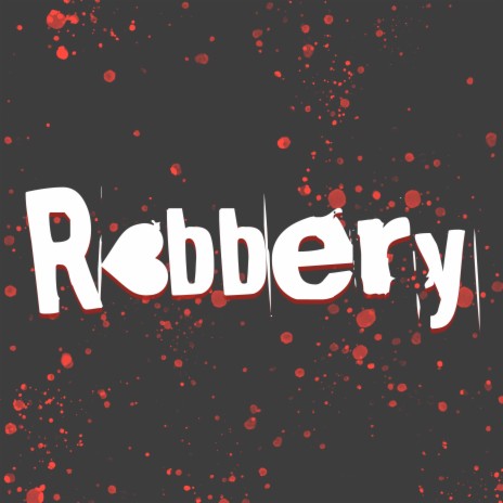 Robbery | Boomplay Music