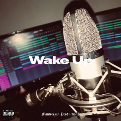 Wake Up ft. KLI K MX & ILL CHIVO