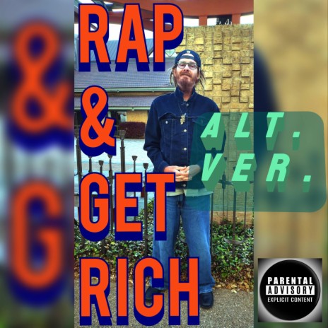 Rap & Get Rich (alt. ver.) (Alternative Version) | Boomplay Music