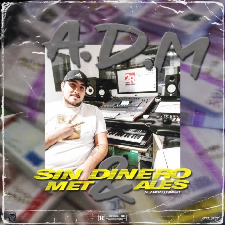 Sin Dinero & Metales ft. Alandalusbeat | Boomplay Music