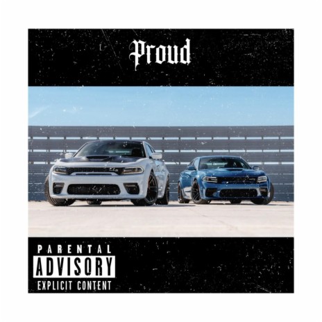 Proud ft. 1K Baby | Boomplay Music