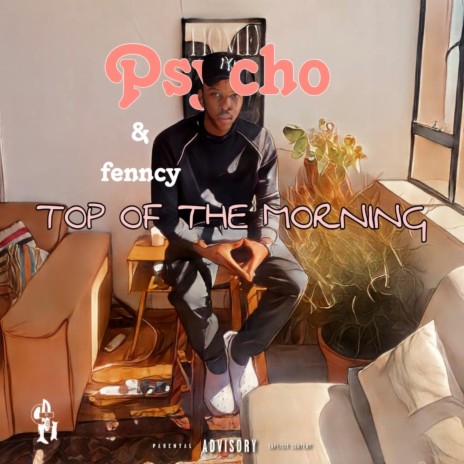 Top Of The Mornig ft. Fency | Boomplay Music