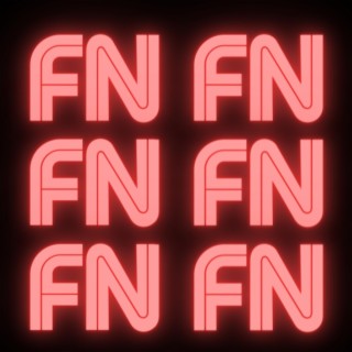 FN lyrics | Boomplay Music