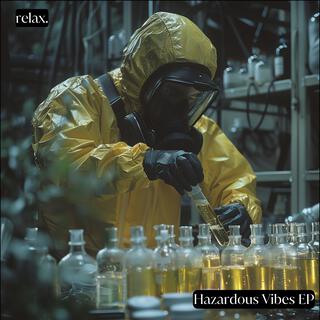 Hazardous Vibes EP