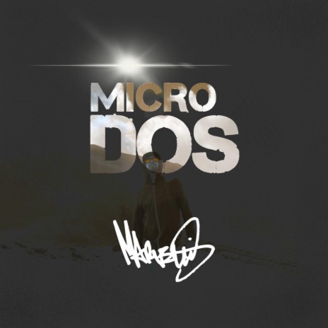 Micro Dos | Boomplay Music