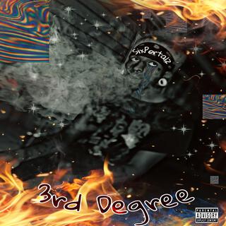 3rd Degree lyrics | Boomplay Music