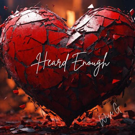 Heard Enough | Boomplay Music