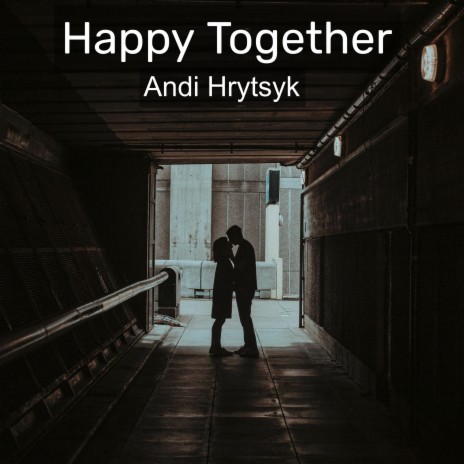 Happy Together | Boomplay Music