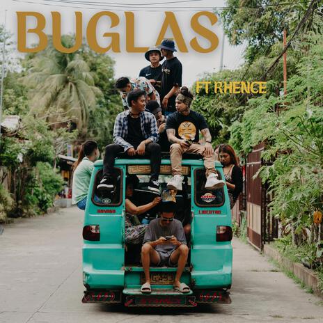 Buglas ft. Rhence | Boomplay Music