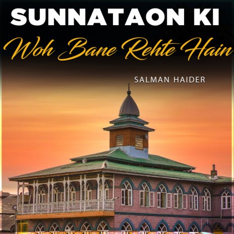 Sunnataon Ki Woh Bane Rehte Hain | Boomplay Music