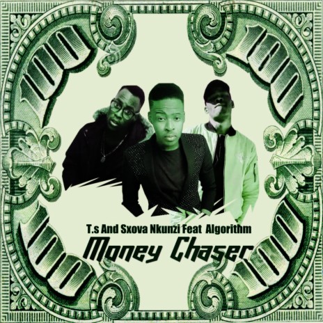 Money Chaser (feat. SxovaNkunzi) | Boomplay Music